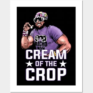 Macho Man Cream of The Crop Posters and Art